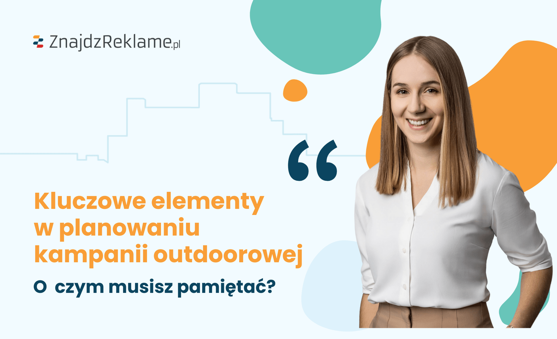 5 kluczowych elementów w planowaniu kampanii outdoorowej – o czym musisz pamiętać?