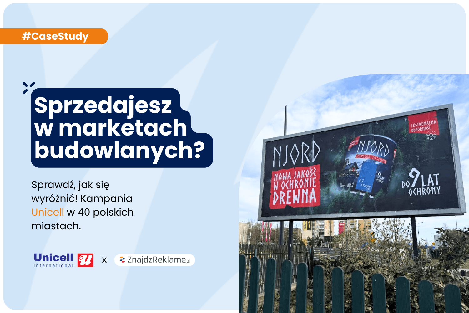 Sprzedajesz produkty w marketach budowlanych? Zobacz jak je wypromować. Kampania Unicell w 40 miastach w Polsce.