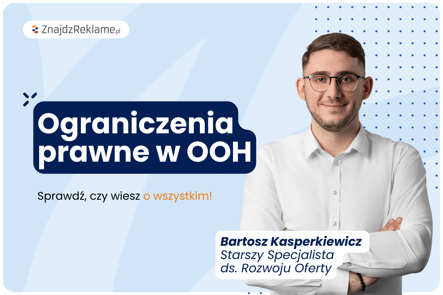 Ograniczenia prawne w OOH &#8211; o czym musisz pamiętać?