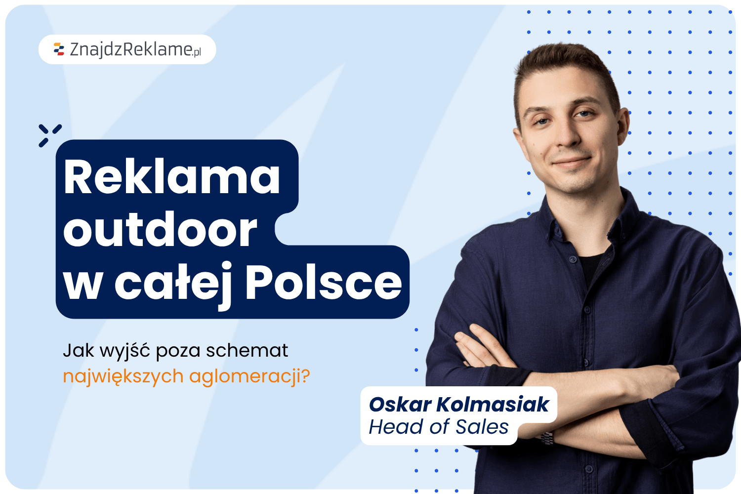Reklama  outdoor  w całej Polsce, czyli jak wyjść poza schemat największych aglomeracji?