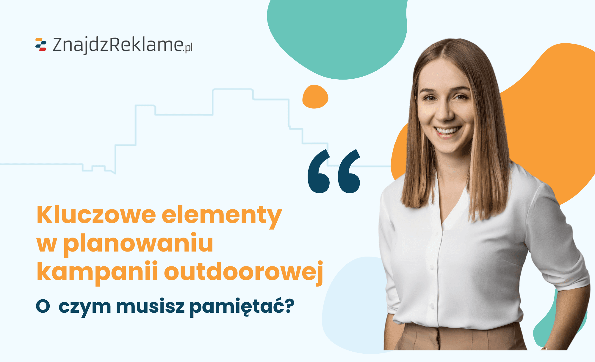 5 kluczowych elementów w planowaniu kampanii outdoorowej – o czym musisz pamiętać?