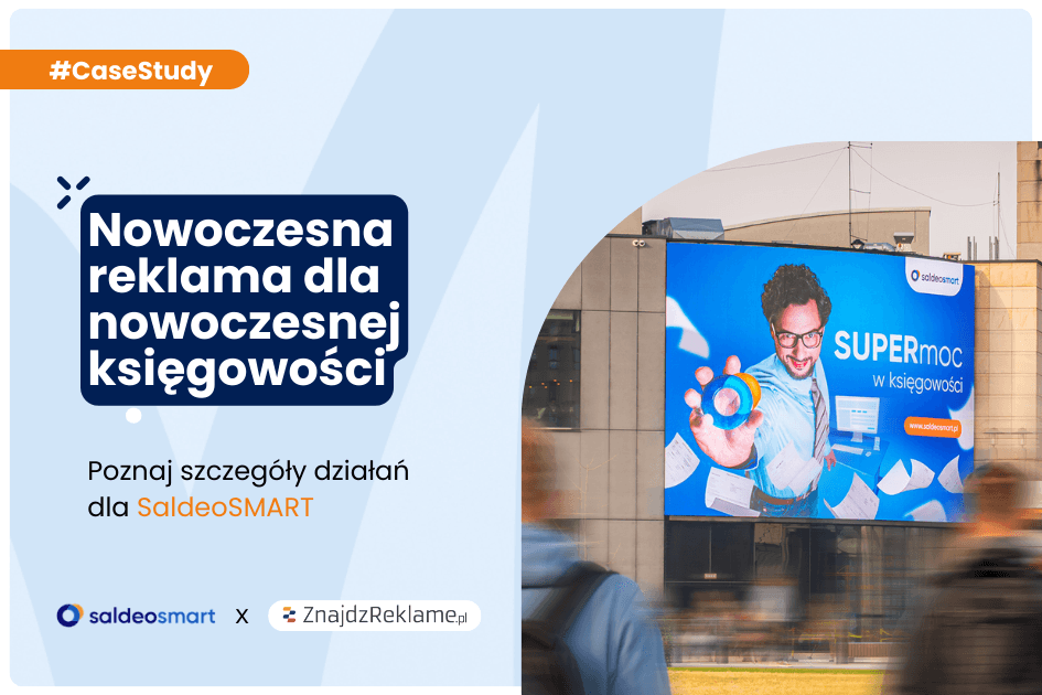 Nowoczesna księgowość, nowoczesna kampania outdoorowa – case study kampanii SaldeoSMART