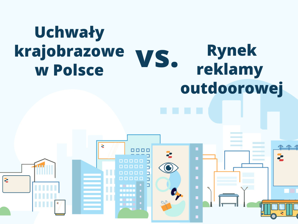 Uchwały krajobrazowe niszczą rynek reklamy? Obalamy mity!