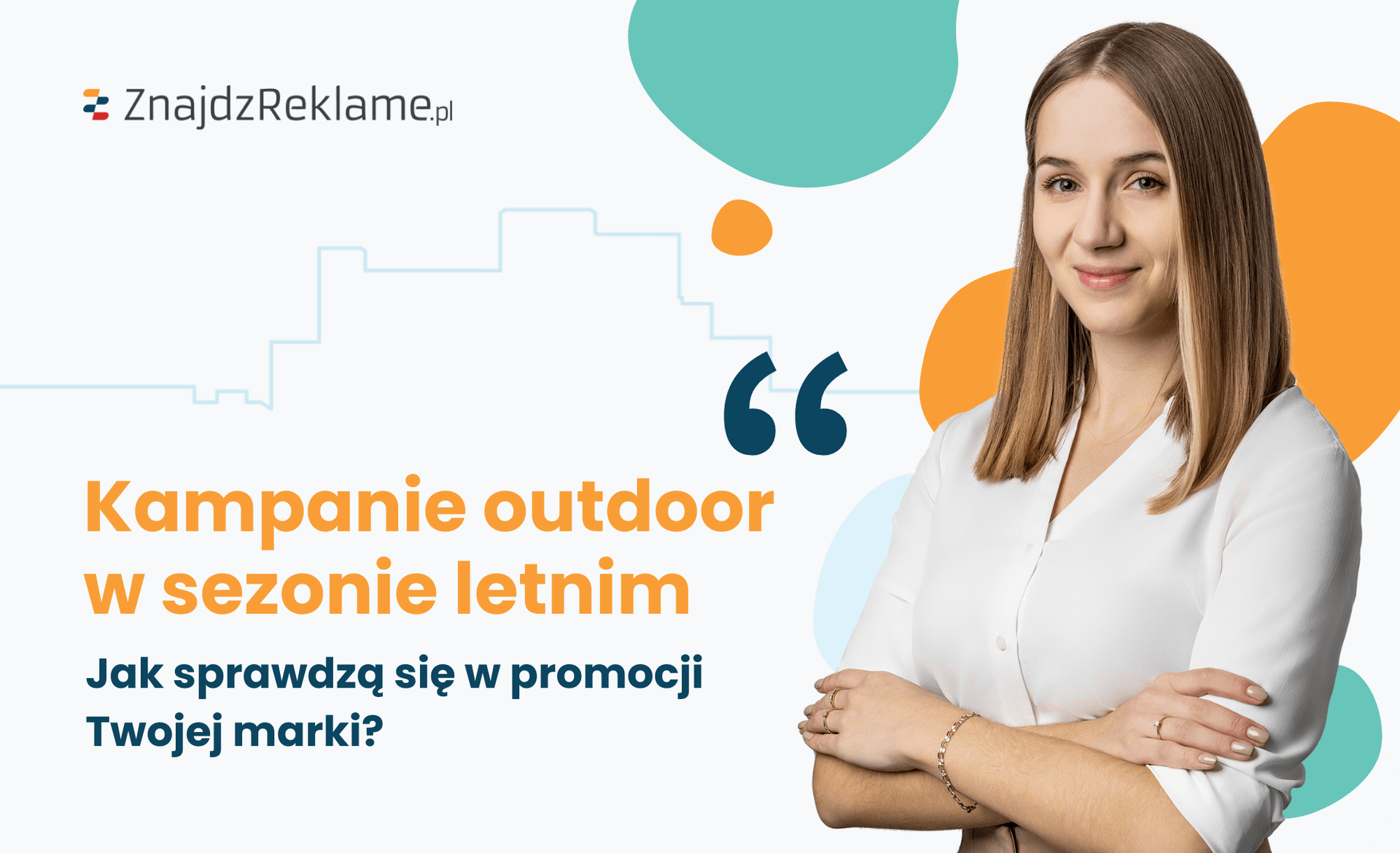 Letnie kampanie outdoor – jak sprawdzą się w promocji Twojej marki?