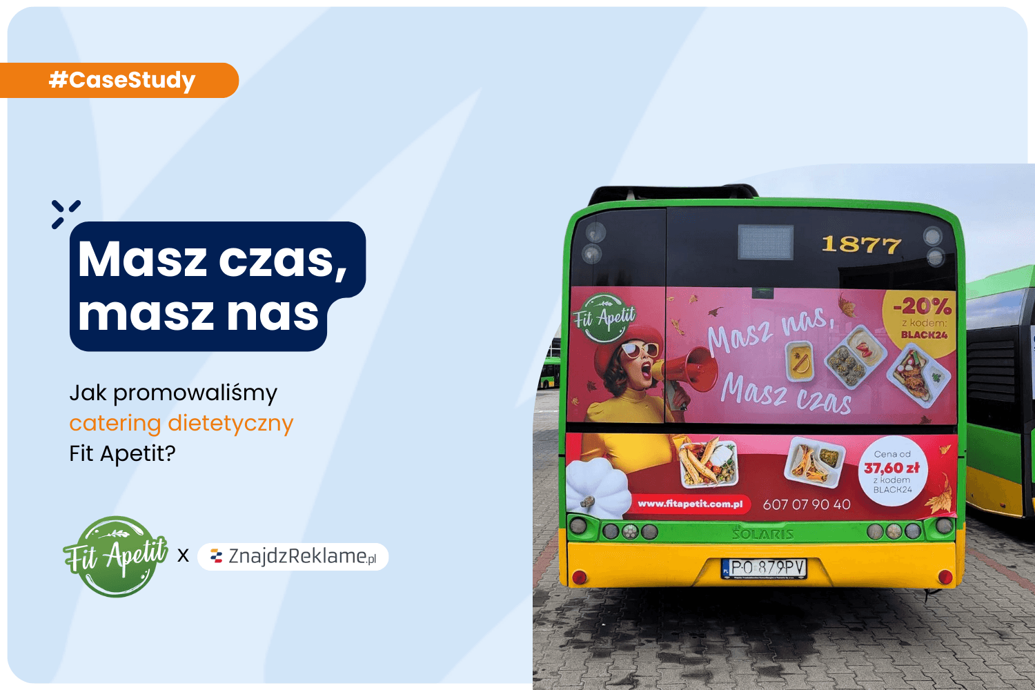 Masz czas, masz nas – jak promowaliśmy catering dietetyczny Fit Apetit
