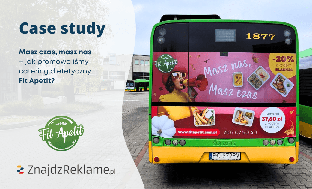 Masz czas, masz nas – jak promowaliśmy catering dietetyczny Fit Apetit
