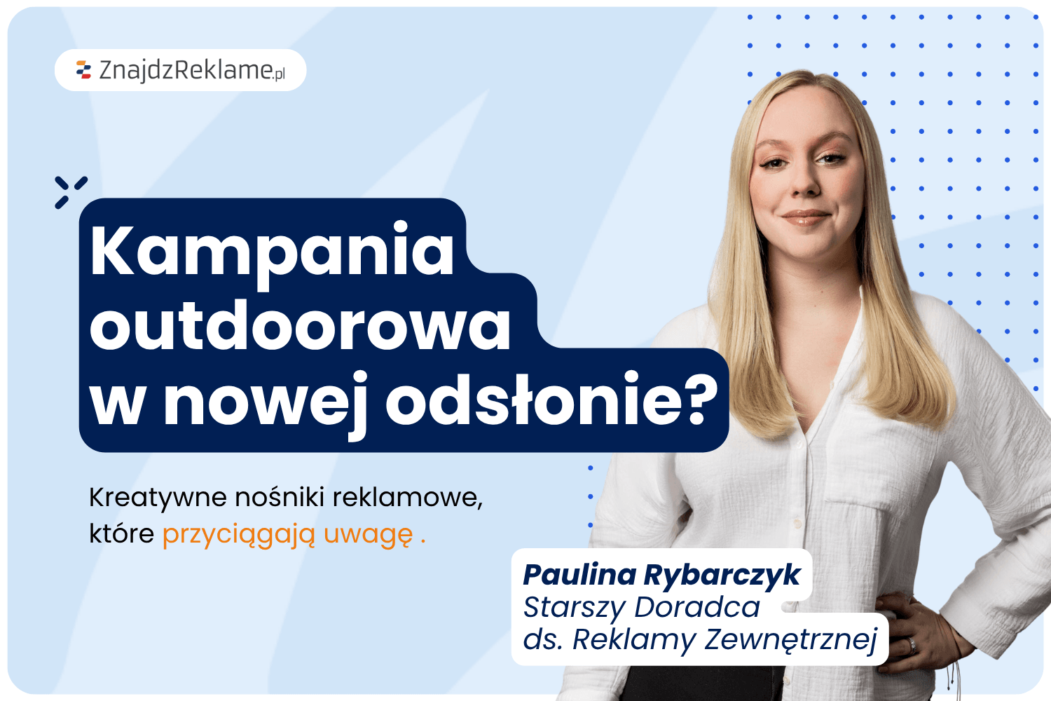 Kampania outdoorowa w nowej odsłonie? Kreatywne pomysły, które przyciągają uwagę.