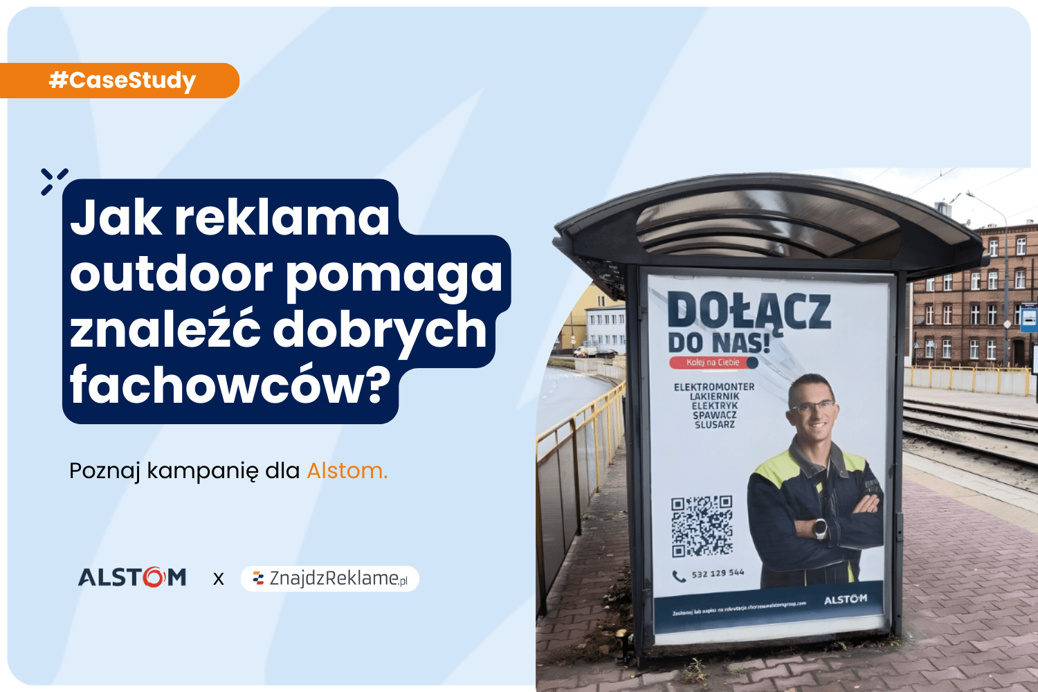 Jak outdoor pomaga znaleźć fachowców? Case study kampanii Alstom