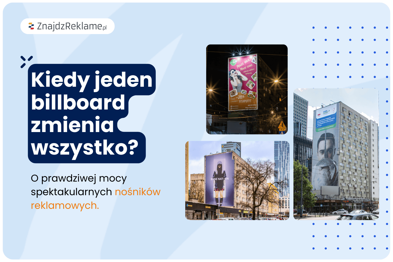 Kiedy jeden billboard zmienia wszystko? O prawdziwej mocy lokalizacji premium