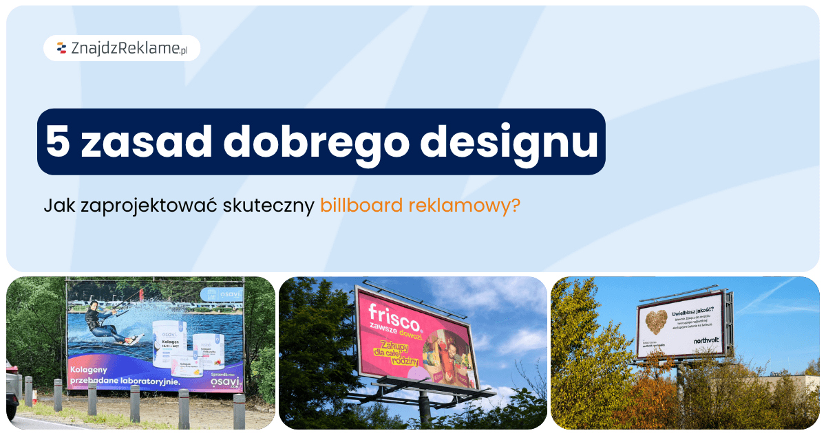 5 zasad dobrego designu - czyli jak zaprojektować billboard reklamowy