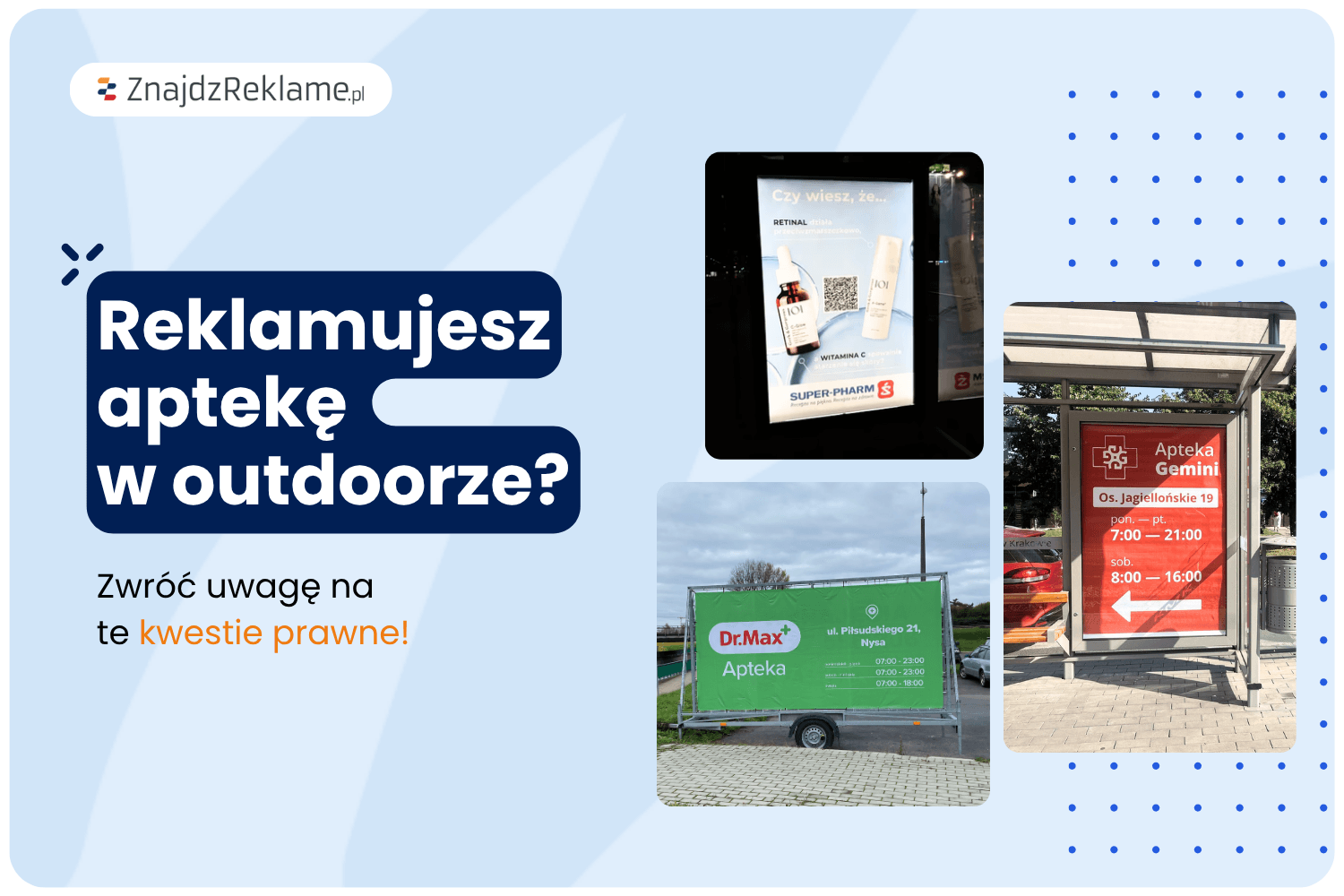 Reklama apteki w outdoorze – co można komunikować i jakie są ograniczenia?