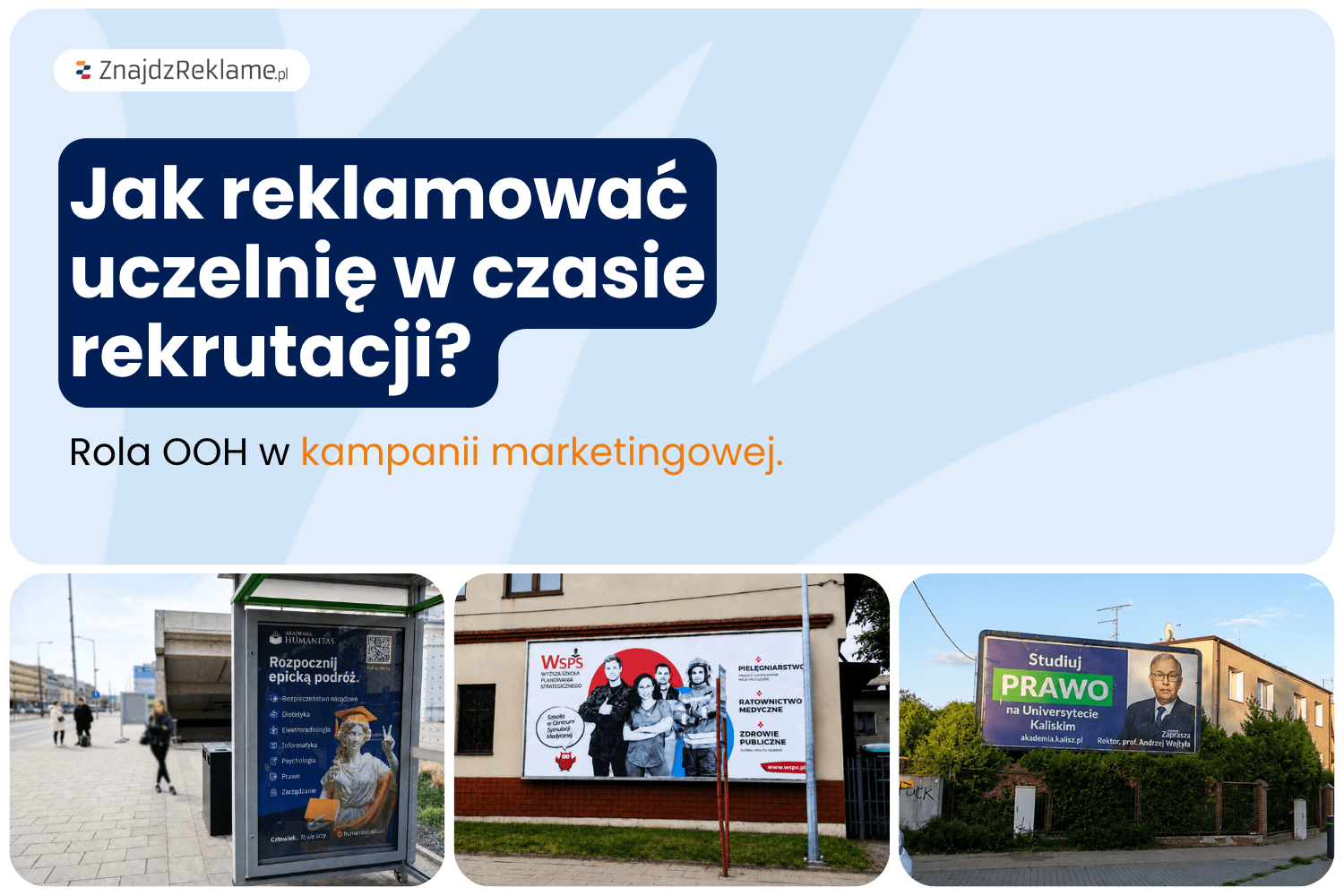 Jak reklamować uczelnię w czasie rekrutacji? Rola OOH w kampanii marketingowej.
