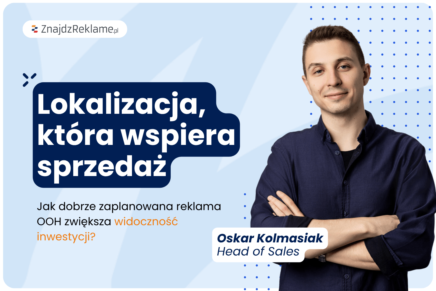 Jak dobra lokalizacja reklamy OOH wspiera sprzedaż nieruchomości?