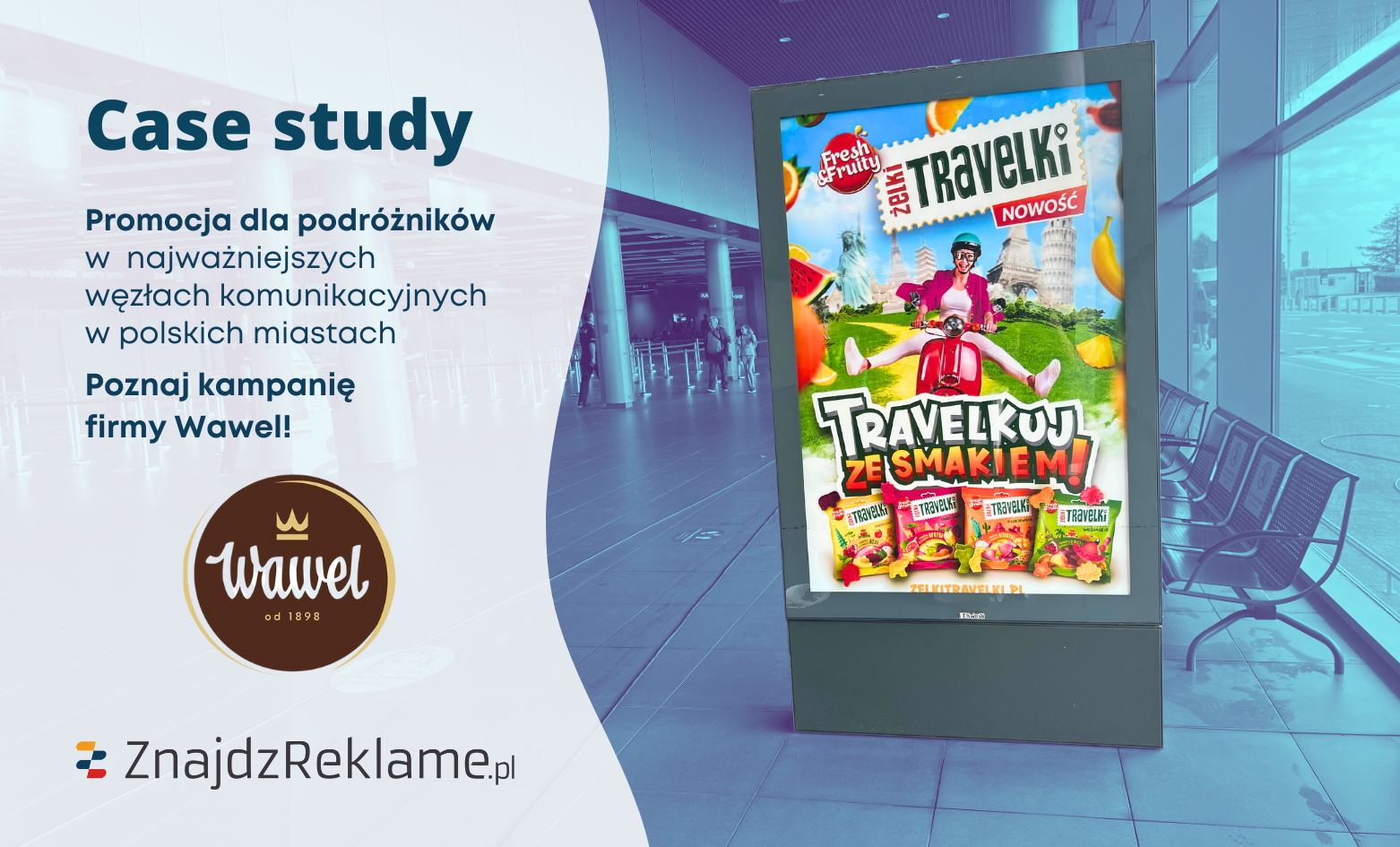 Jak firma Wawel opanowała największe dworce i lotniska w Polsce? Poznaj historię kampanii „Travelkuj ze smakiem”
